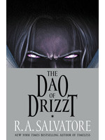 The Dao of Drizzt by R. A. Salvatore