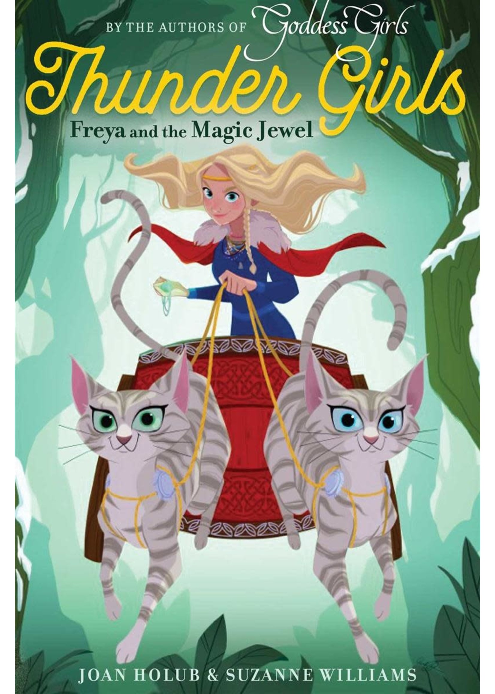 Freya and the Magic Jewel (Thunder Girls #1) by Joan Holub, Suzanne Williams