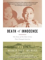 Death of Innocence: The Story of the Hate Crime That Changed America by Mamie Till-Mobley, Christopher Benson