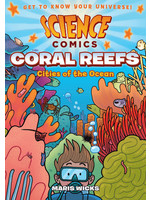 Science Comics: Coral Reefs - Cities of the Ocean by Maris Wicks