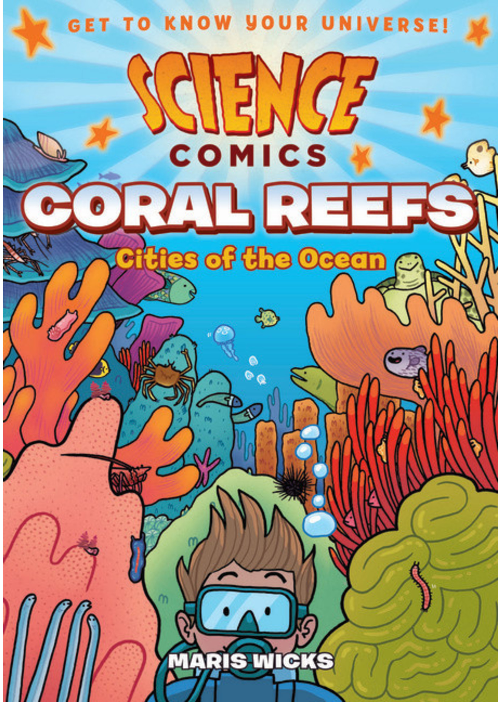 Science Comics: Coral Reefs - Cities of the Ocean by Maris Wicks