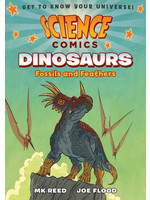 Science Comics: Dinosaurs - Fossils and Feathers by MK Reed , Joe Flood