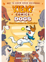Science Comics: Dogs - From Predator to Protector by Andy Hirsch