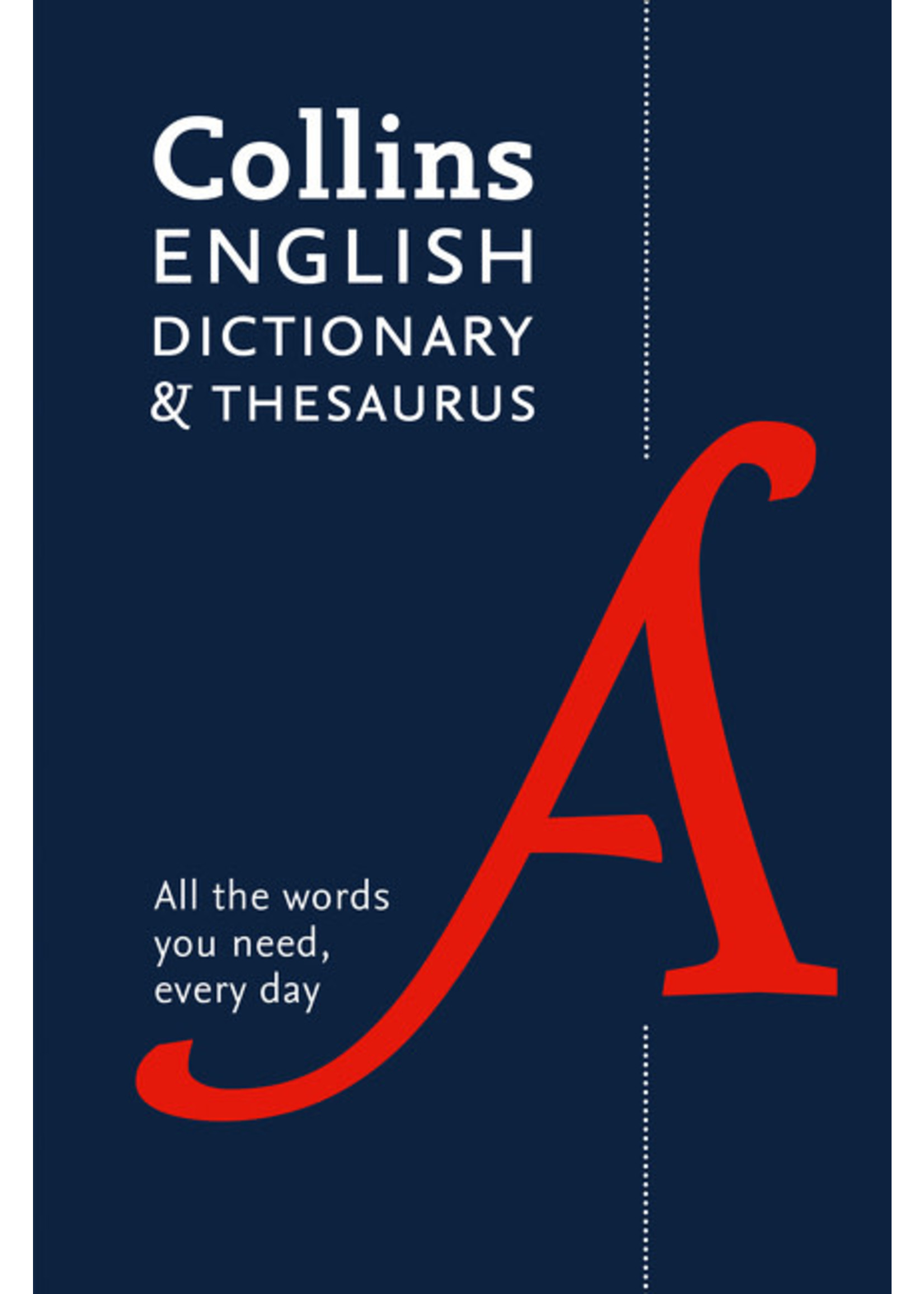 English Dictionary and Thesaurus: All the words you need, every day, Sixth edition by Collins Dictionaries