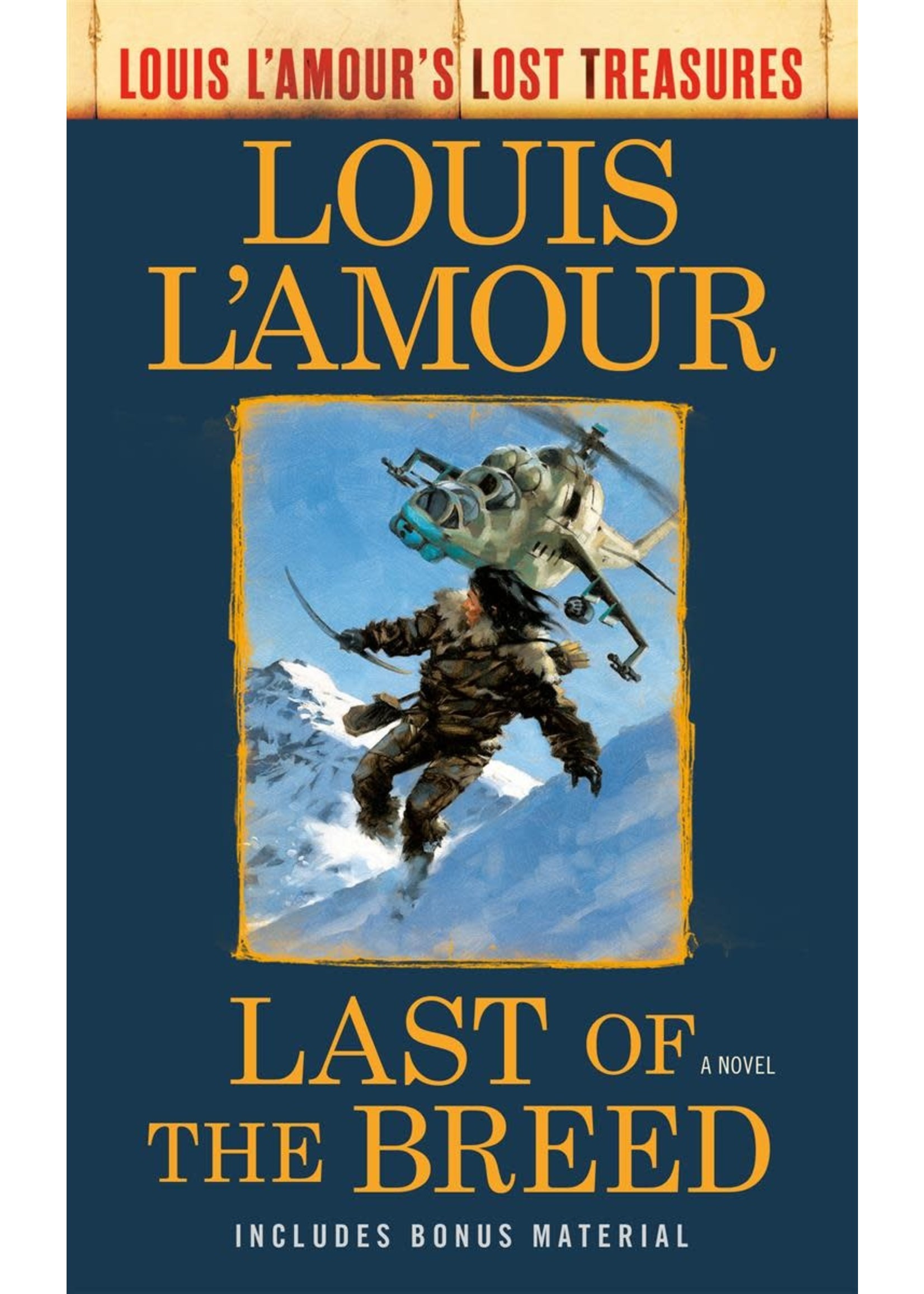 Last of the Breed (Louis L'Amour's Lost Treasures) by Louis L'Amour