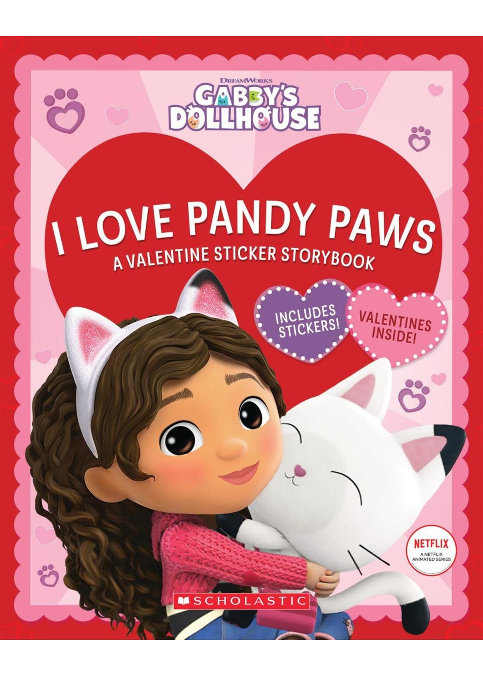 I Love Pandy Paws: A Valentine Sticker Storybook (Gabby's Dollhouse) by Scholastic