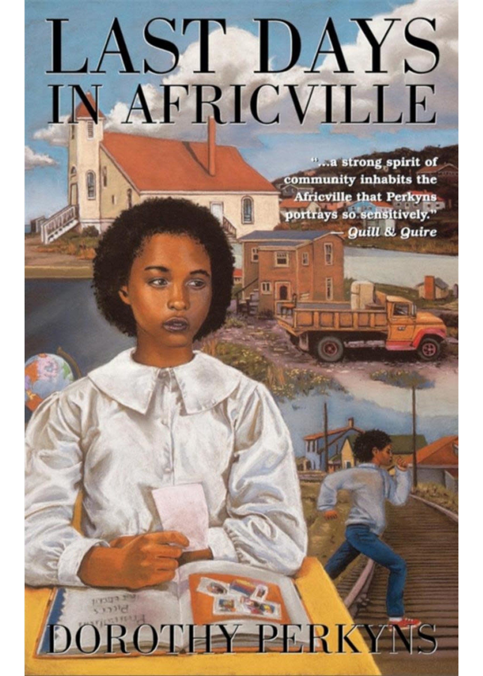 Last Days in Africville by Dorothy Perkyns