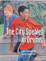 The City Speaks in Drums by Shauntay Grant, Susan Tooke