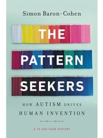 The Pattern Seekers: How Autism Drives Human Invention by Simon Baron-Cohen