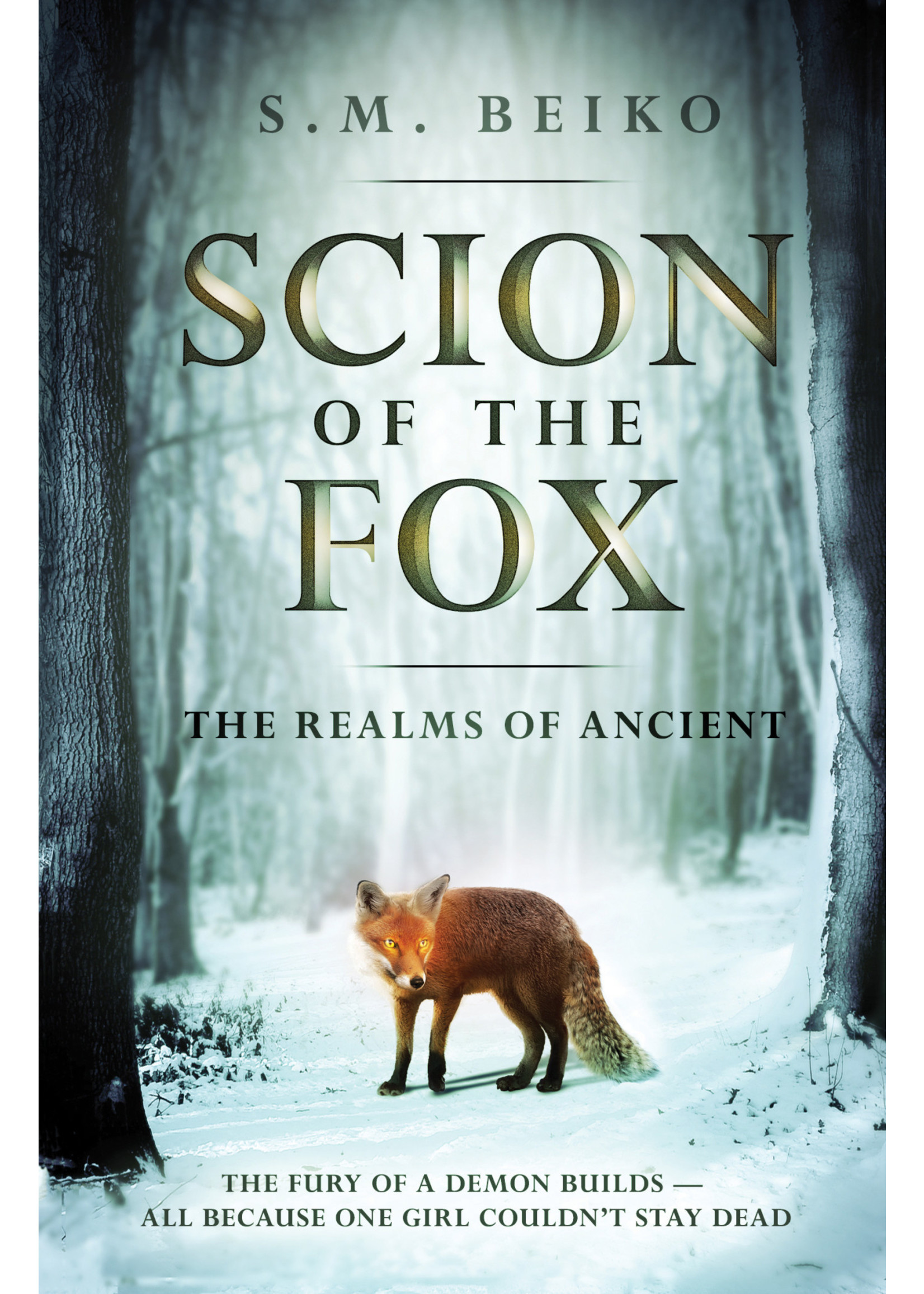 Scion of the Fox (The Realms of Ancient #1) by S. M. Beiko