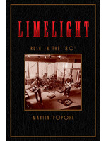 Limelight: Rush in the ’80s by Martin Popoff