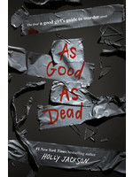 As Good as Dead (A Good Girl's Guide to Murder #3) by Holly Jackson