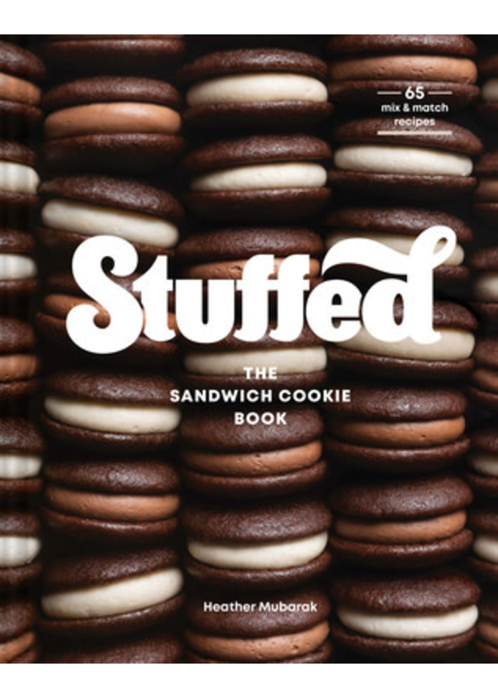 Stuffed: The Sandwich Cookie Book by Heather Mubarak