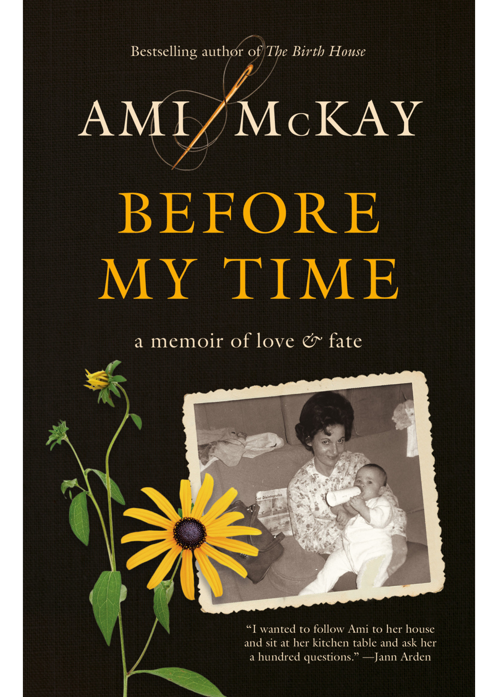 Before My Time: A Memoir of Love and Fate by Ami McKay