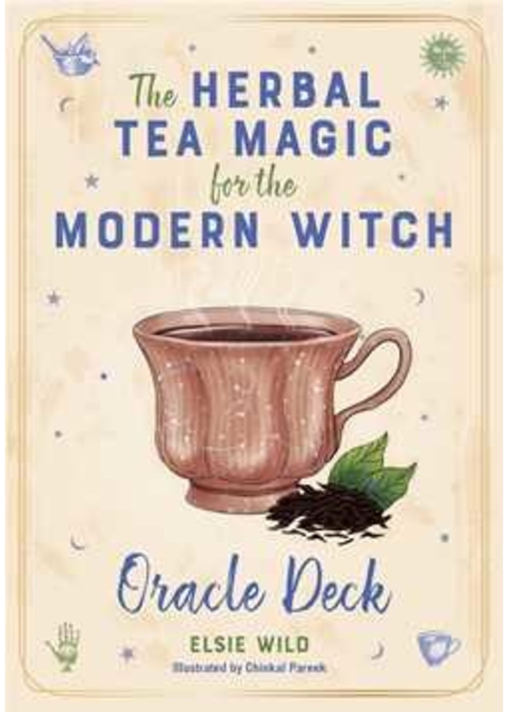 The Herbal Tea Magic for the Modern Witch: Oracle Deck A 40-Card Deck and Guidebook for Creating Tea Readings, Herbal Spells, and Magical Rituals by Elsie Wild, Chinkal Pareek