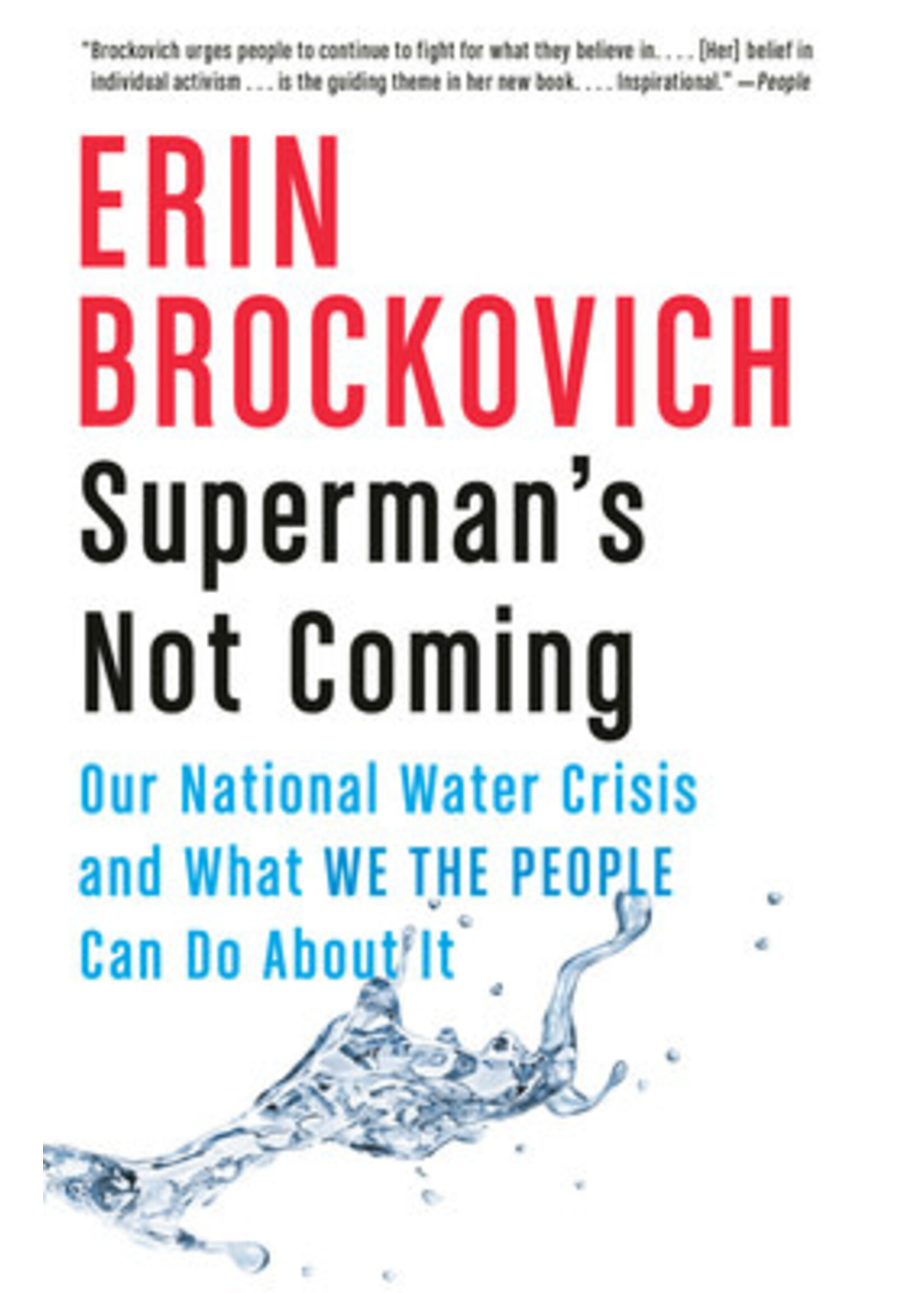 Superman's Not Coming: Our National Water Crisis and What We the People Can Do About It by Erin Brockovich
