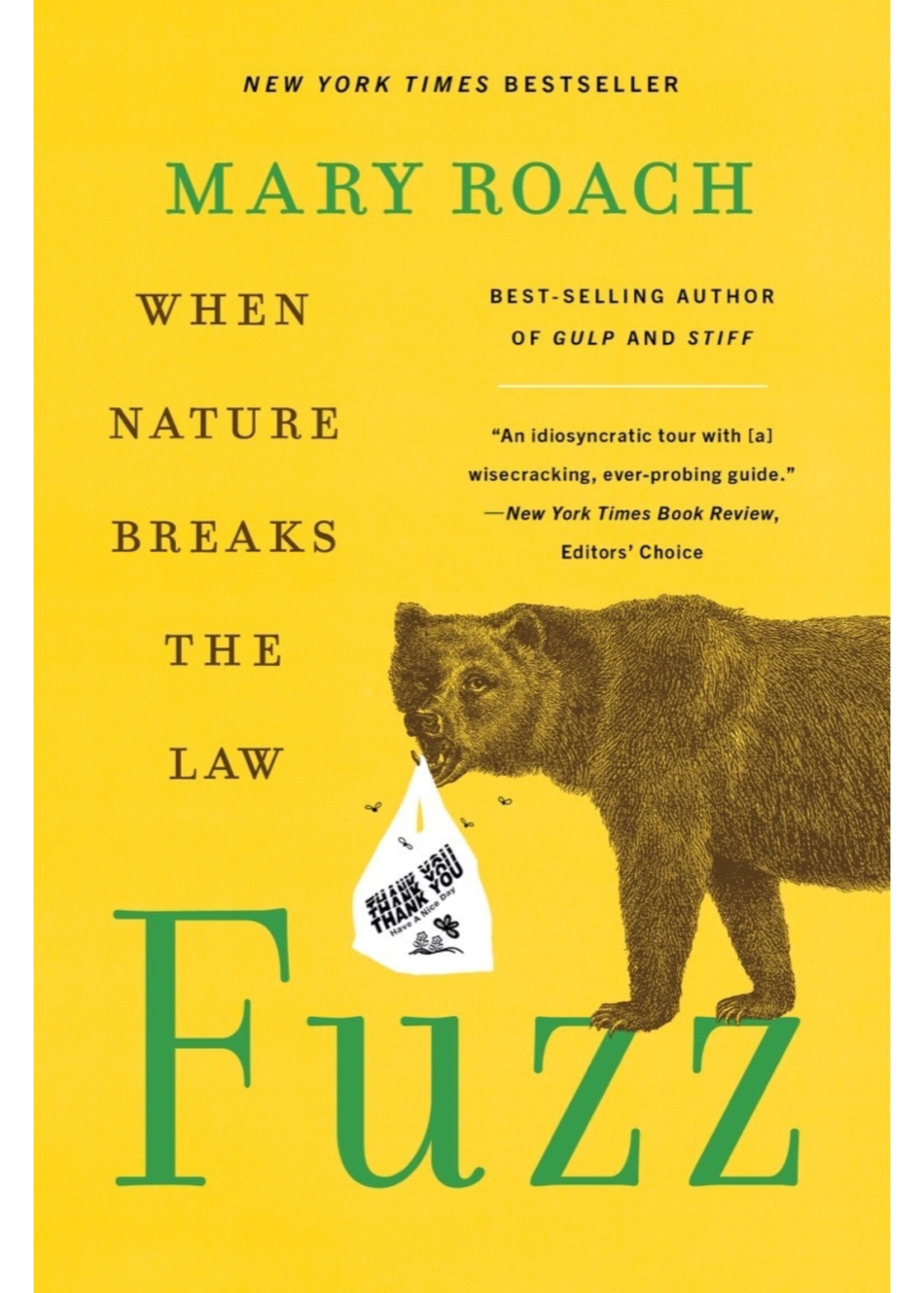 Fuzz: When Nature Breaks the Law by Mary Roach