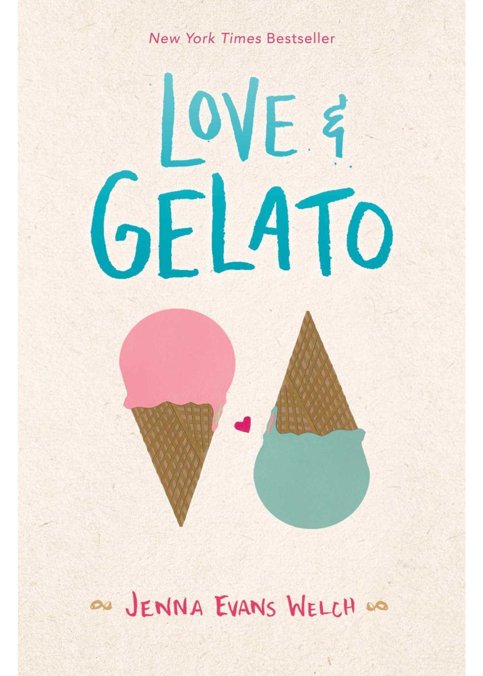 Love & Gelato (Love & Gelato #1) by Jenna Evans Welch