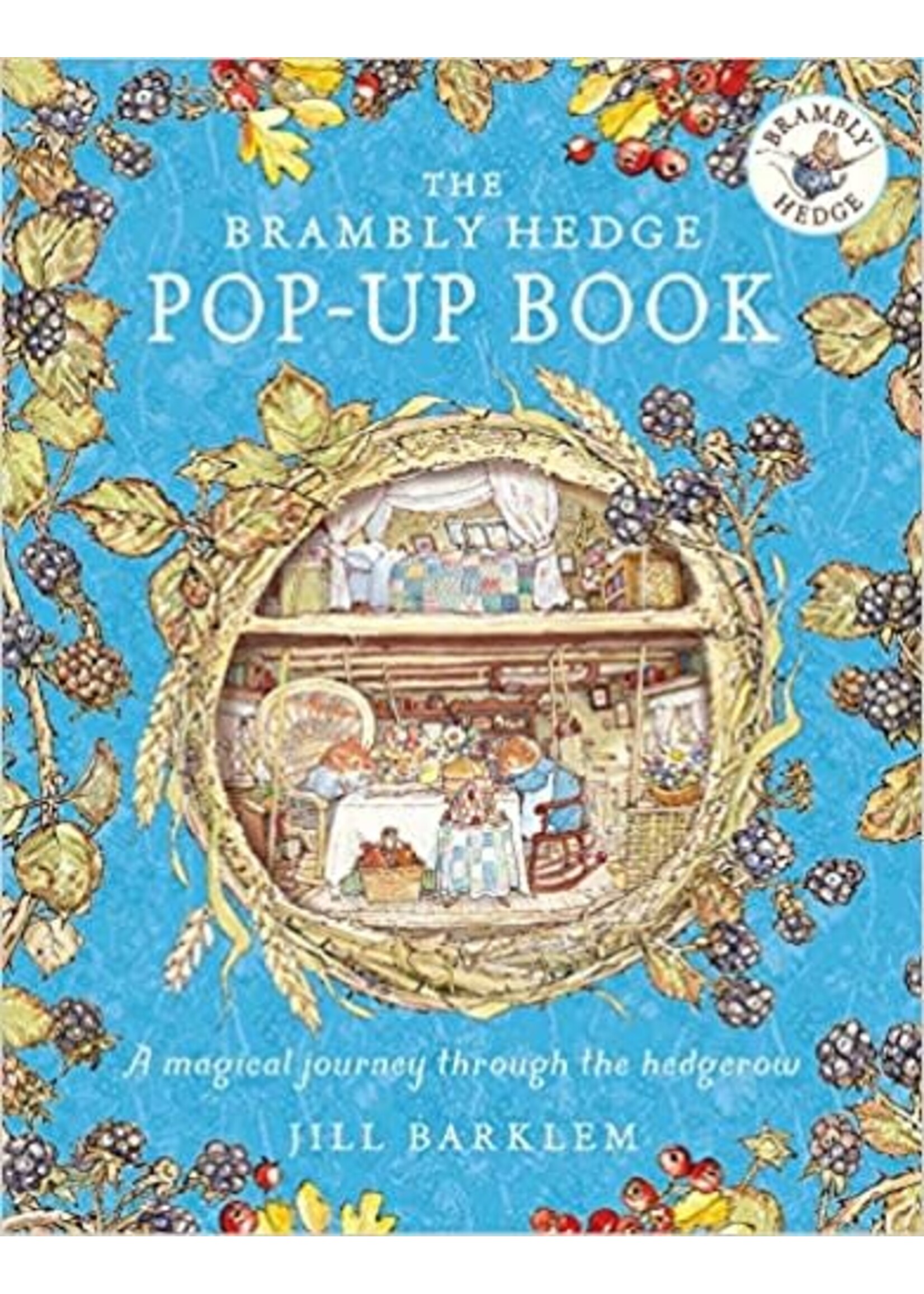 The Brambly Hedge Pop-Up Book by Jill Barklem