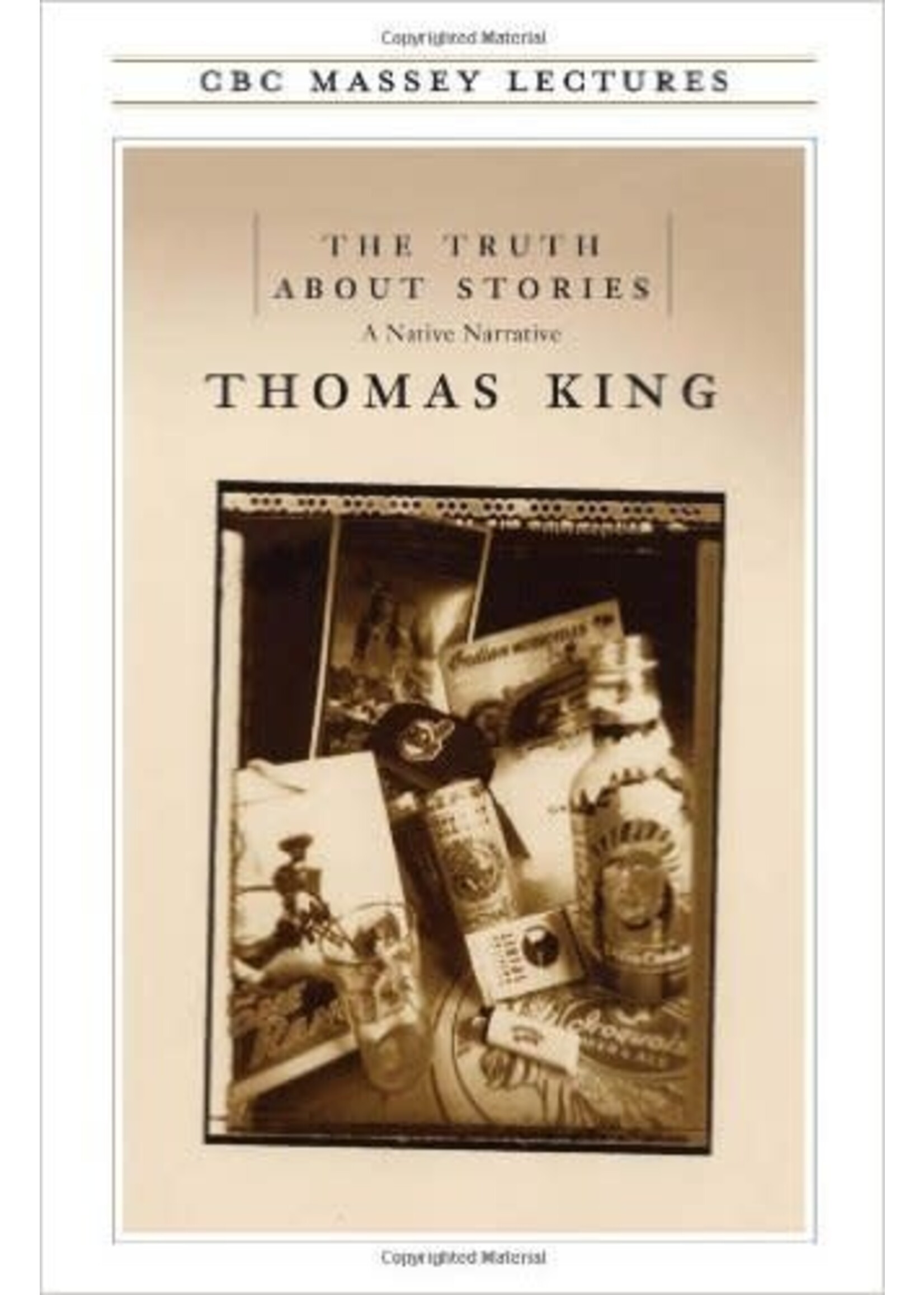 The Truth About Stories by Thomas King