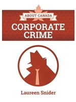 About Canada: Corporate Crime (About Canada #11) by Laureen Snider