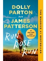 Run Rose Run by Dolly Parton, James Patterson