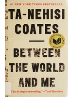 Between the World and Me by Ta-Nehisi Coates