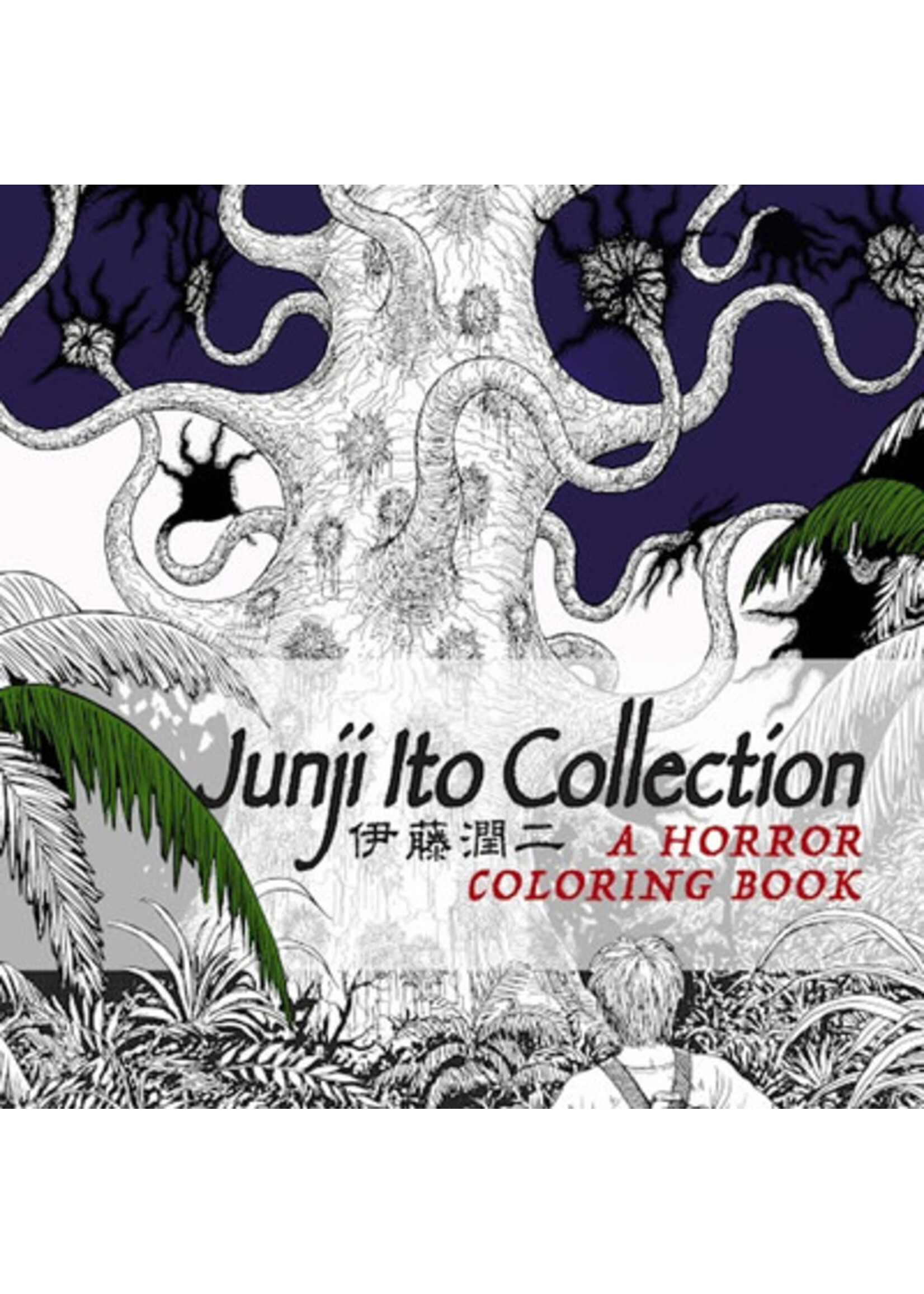 Junji Ito Collection: A Horror Coloring Book by Junji Ito