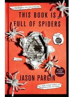 This Book Is Full of Spiders (John Dies at the End #2) by David Wong, Jason Pargin