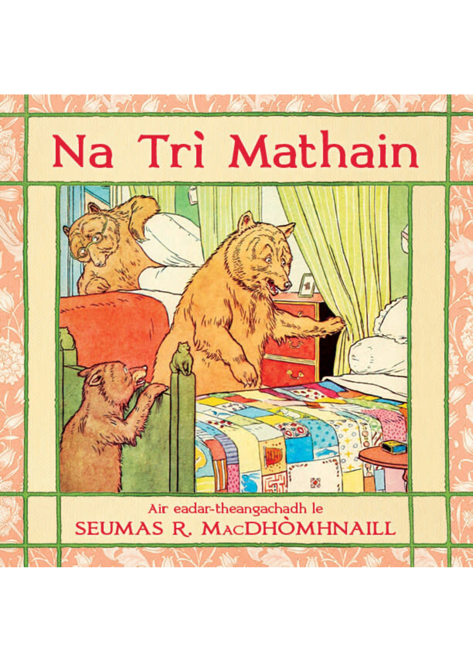 Na Trì Mathain by Seumas R. MacDhòmhnaill / James R. MacDonald