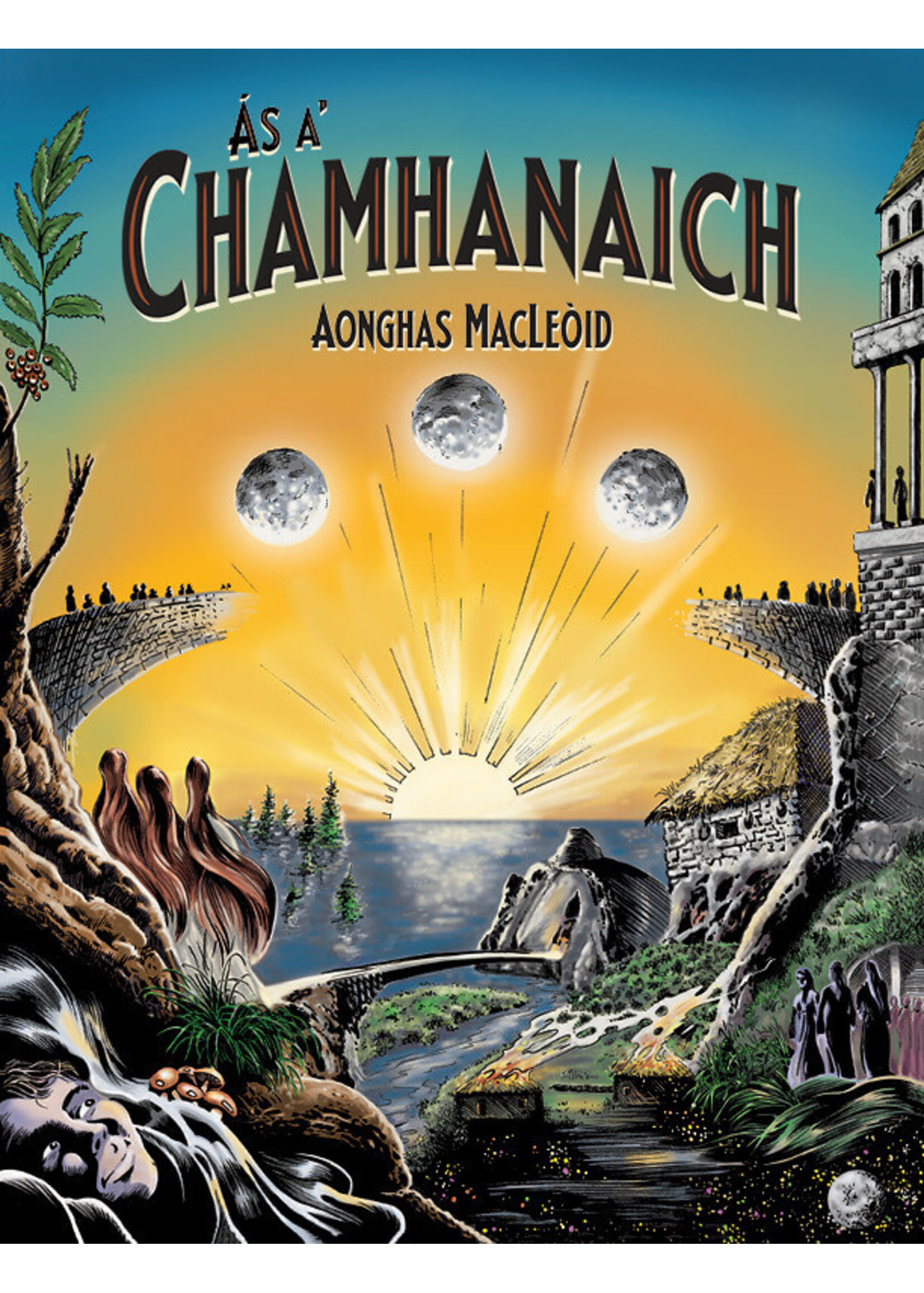 Ás a’ Chamhanaich by Aonghas MacLeòid / Angus MacLeod