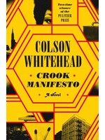 Crook Manifesto by Colson Whitehead