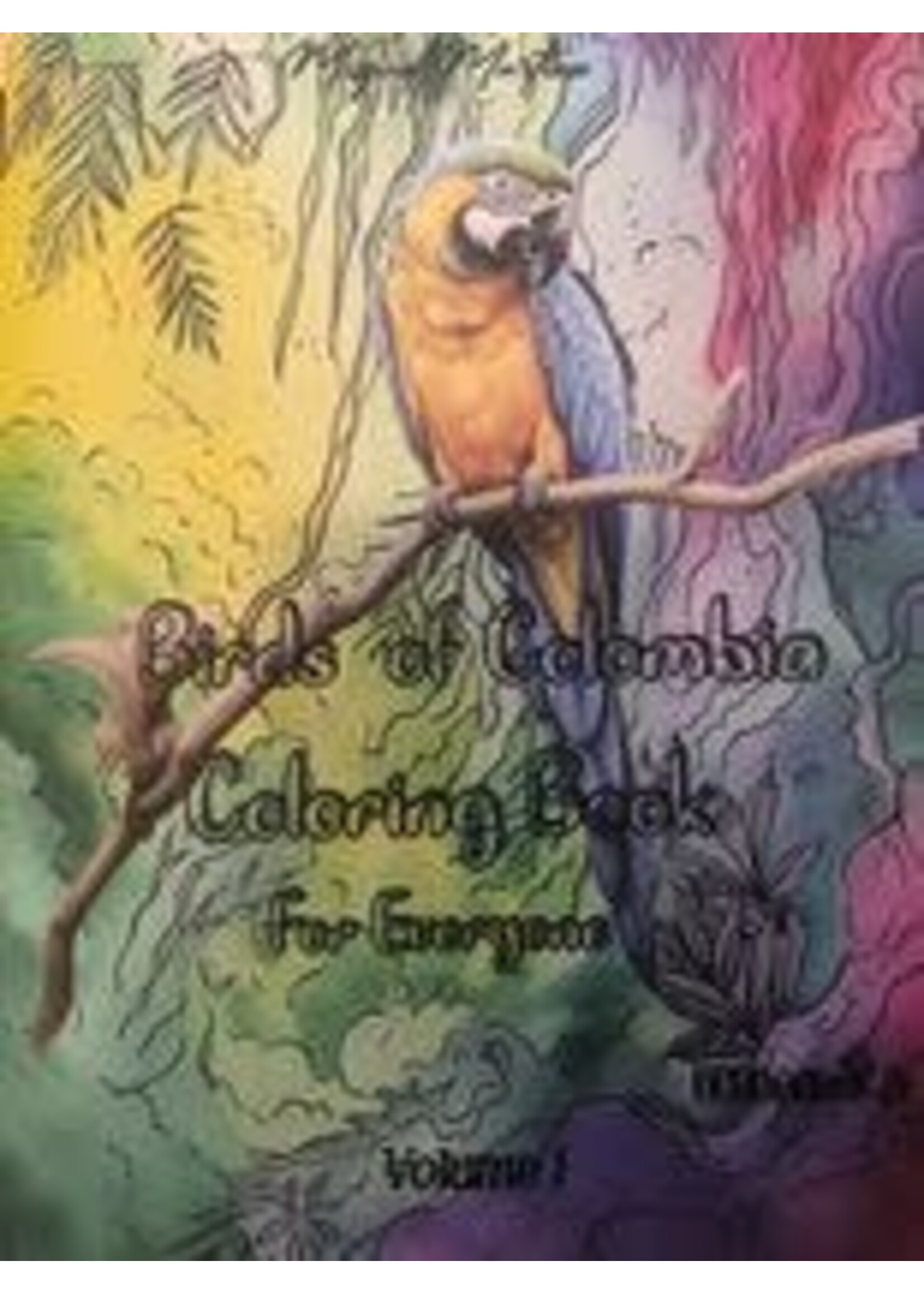 Birds of Colombia - Coloring Book for Everyone, Vol. 1 by Miguel Martinez