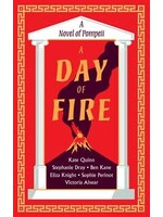 A Day of Fire: A Novel of Pompeii by Kate Quinn