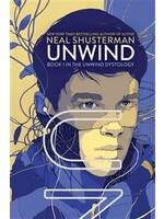 Unwind (Unwind Dystology #1) by Neal Shusterman