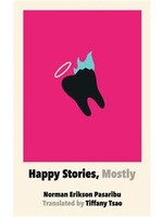Happy Stories, Mostly by Norman Erikson Pasaribu