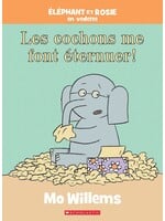 Éléphant et Rosie : Les cochons me font éternuer! by Mo Willems