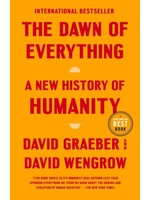 The Dawn of Everything: A New History of Humanity by David Graeber, David Wengrow