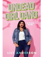 Undead Girl Gang by Lily Anderson