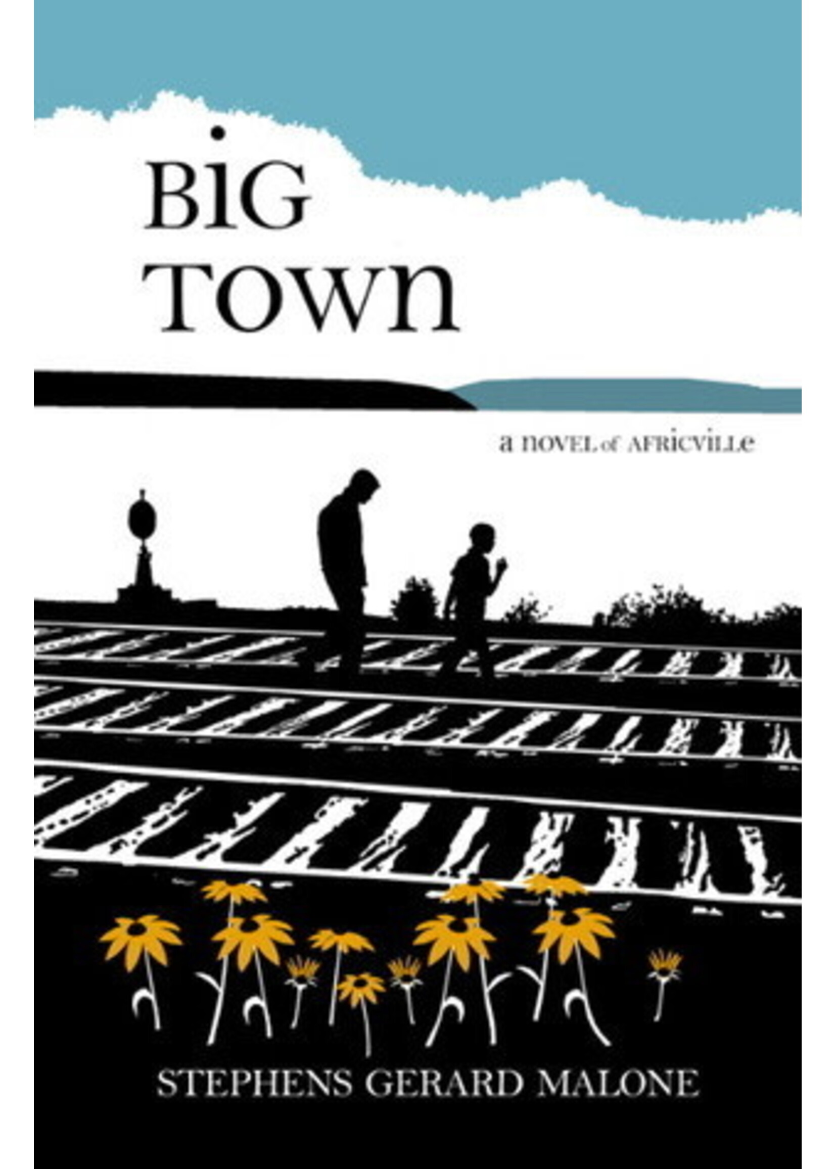 Big Town by Stephens Gerard Malone