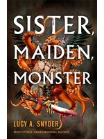 Sister, Maiden, Monster by Lucy A. Snyder