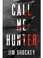 Call Me Hunter by Jim Shockey
