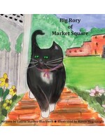 Big Rory of Market Square by Laurie Stanley-Blackwell, Karen Megronigle