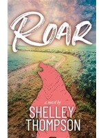 Roar by Shelley Thompson