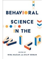 Behavioral Science in the Wild by Nina Mažar, Dilip Soman