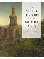 A Short History of the Middle Ages, 6th ed. by Barbara Rosenwein