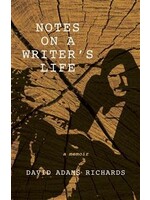 Notes on a Writer's Life: A Memoir by David Adams Richards