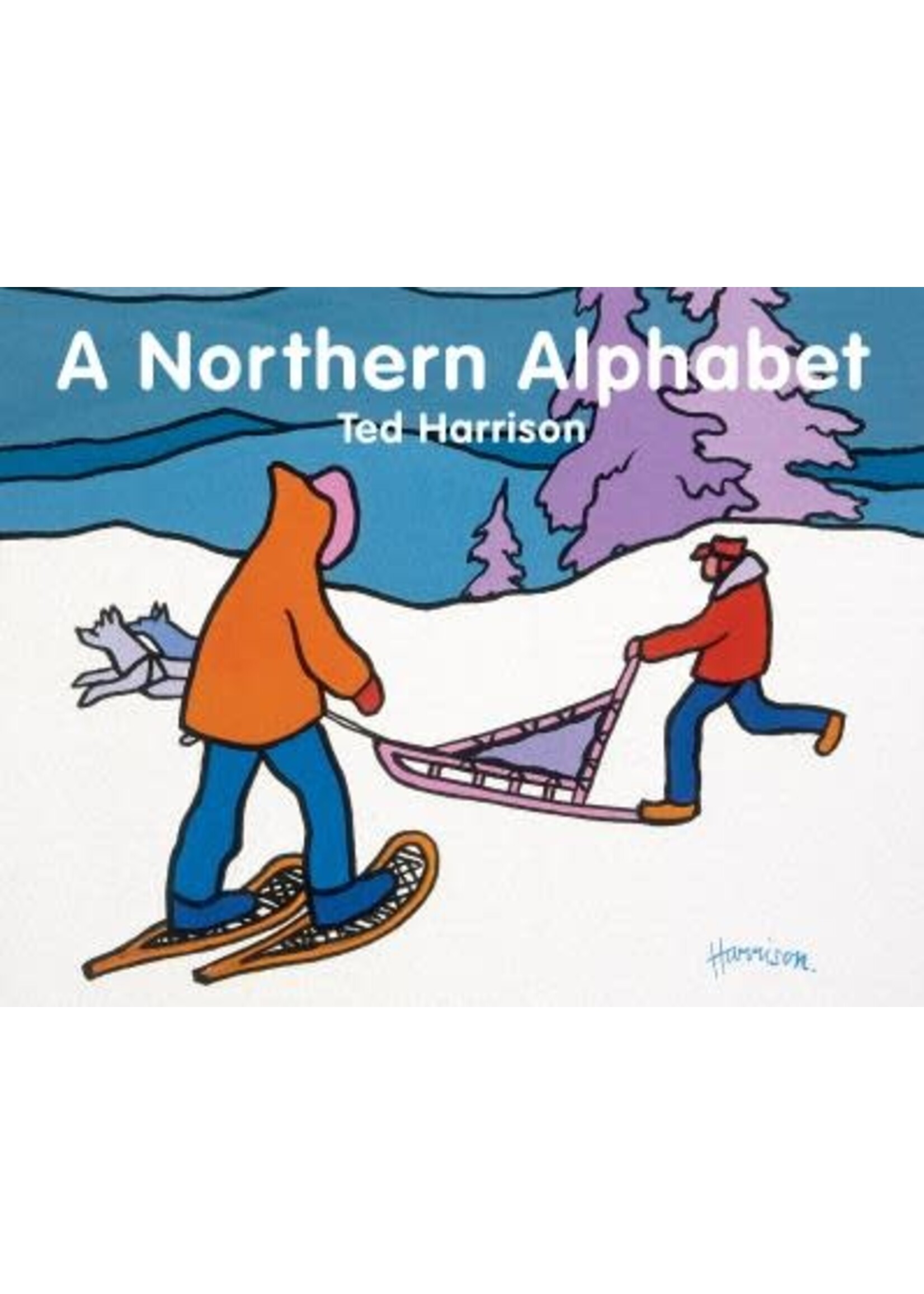 A Northern Alphabet by Ted Harrison