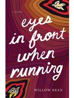 Eyes in Front When Running by Willow Kean