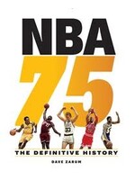 NBA 75 The Definitive History by Dave Zarum